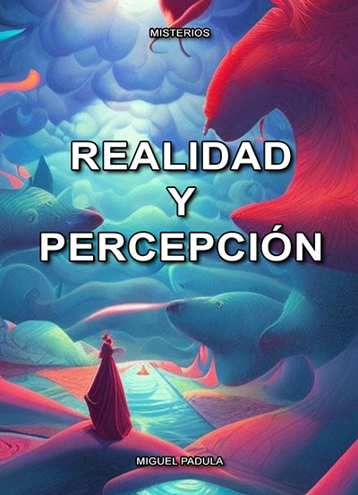 Realidad y Percepción
